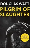 Pútnik zabíjania - Pilgrim of Slaughter