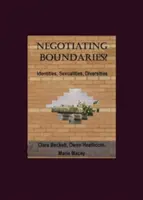 Vyjednávanie o hraniciach? Identity, sexuality, rozmanitosti - Negotiating Boundaries? Identities, Sexualities, Diversities