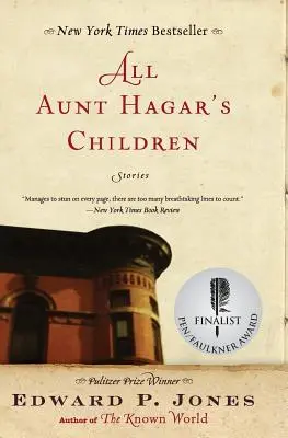 Všetky deti tety Hagar: Príbehy: - All Aunt Hagar's Children: Stories