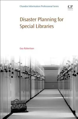 Plánovanie špeciálnych knižníc pri katastrofách - Disaster Planning for Special Libraries