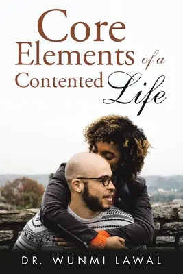Základné prvky spokojného života - Core Elements of a Contented Life