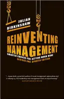 Znovuobjavenie manažmentu: Inteligentnejšie voľby pre dokončenie práce - Reinventing Management: Smarter Choices for Getting Work Done