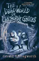 Mŕtvy svet Lanthorna Ghulesa - The Dead World of Lanthorne Ghules