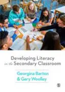 Rozvíjanie gramotnosti v triedach stredných škôl - Developing Literacy in the Secondary Classroom