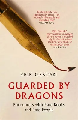 Strážené drakmi: Stretnutia so vzácnymi knihami a vzácnymi ľuďmi - Guarded by Dragons: Encounters with Rare Books and Rare People