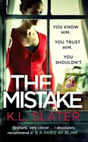 Omyl - Neodolateľný psychologický triler s brilantným zvratom - Mistake - An unputdownable psychological thriller with a brilliant twist