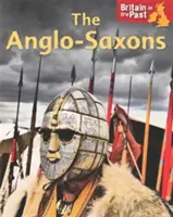 Británia v minulosti: Anglosasi - Britain in the Past: Anglo-Saxons
