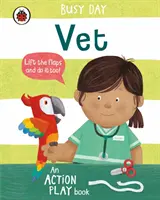 Zaneprázdnený deň: Veterinárny lekár - akčná kniha na hranie - Busy Day: Vet - An action play book