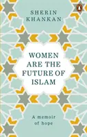 Ženy sú budúcnosťou islamu - Women are the Future of Islam