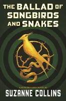 Balada o spevavých vtákoch a hadoch (román o Hunger Games) - The Ballad of Songbirds and Snakes (a Hunger Games Novel)