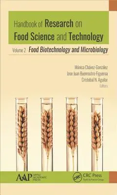 Príručka výskumu potravinárskej vedy a technológie: Zväzok 2: Potravinárska biotechnológia a mikrobiológia - Handbook of Research on Food Science and Technology: Volume 2: Food Biotechnology and Microbiology