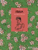 Frida Kahlo: Kahlo: Príbeh jej života - Frida Kahlo: The Story of Her Life