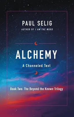 Alchýmia: Kanalizovaný text - Alchemy: A Channeled Text