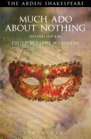 Mnoho povyku pre nič: revidované vydanie: Revidované vydanie - Much ADO about Nothing: Revised Edition: Revised Edition