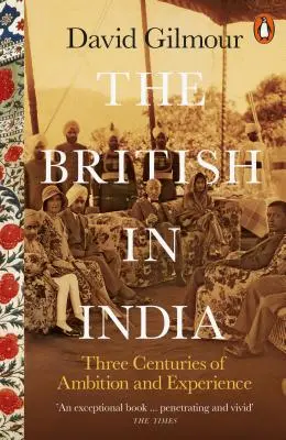 Briti v Indii - tri storočia ambícií a skúseností - British in India - Three Centuries of Ambition and Experience