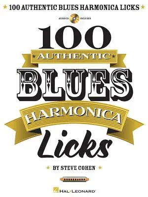 100 autentických bluesových harmonikových listov [s CD (audio)] - 100 Authentic Blues Harmonica Licks [With CD (Audio)]