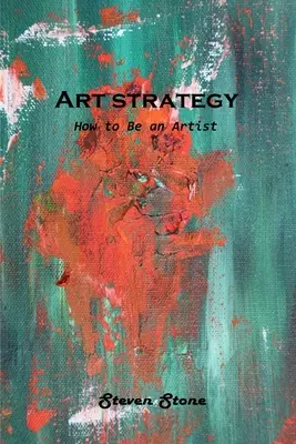 Umelecká stratégia: Ako byť umelcom - Art strategy: How to Be an Artist