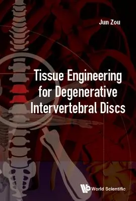 Tkanivové inžinierstvo pre degeneratívne medzistavcové platničky - Tissue Engineering for Degenerative Intervertebral Discs