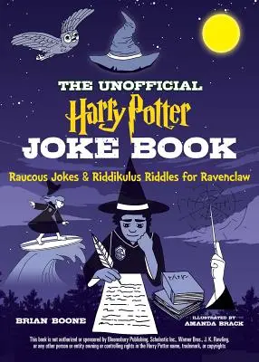 Neoficiálna kniha vtipov o Harrym Potterovi: Vtipy a hádanky pre Ravenclawovcov - The Unofficial Harry Potter Joke Book: Raucous Jokes and Riddikulus Riddles for Ravenclaw