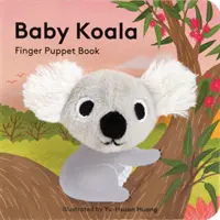 Baby Koala: Kniha bábik na prsty (Finger Puppet Book) - Baby Koala: Finger Puppet Book