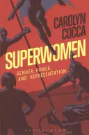 Superženy: Rod, moc a reprezentácia - Superwomen: Gender, Power, and Representation