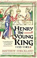 Henrich mladý kráľ, 1155-1183 - Henry the Young King, 1155-1183