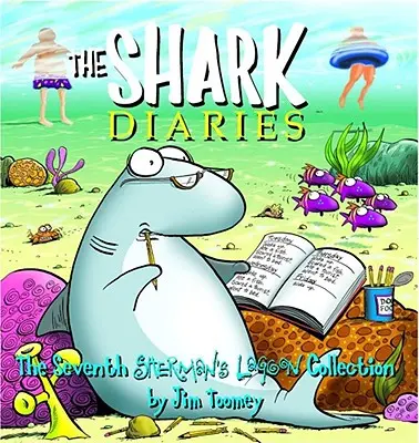 Žraločie denníky: Siedma zbierka Shermanova lagúna - The Shark Diaries: The Seventh Sherman's Lagoon Collection
