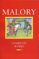 Maloryho kompletné diela - Malory Complete Works