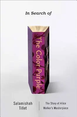 Pri hľadaní fialovej farby: Príbeh amerického majstrovského diela - In Search of the Color Purple: The Story of an American Masterpiece