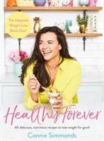 Zdravý navždy: Najšťastnejšia kniha o chudnutí! - Healthy Forever: The Happiest Weight Loss Book Ever!