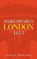 Shakespearov Londýn 1613 - Shakespeare's London 1613
