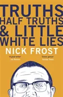 Pravdy, polopravdy a malé biele lži - Truths, Half Truths and Little White Lies