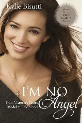 Nie som žiadny anjel: Od modelky Victoria's Secret po modelku - I'm No Angel: From Victoria's Secret Model to Role Model