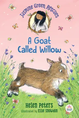 Jasmine Green Rescues: Koza menom Willow - Jasmine Green Rescues: A Goat Called Willow