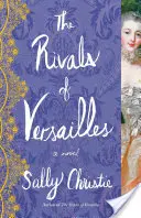 Súperi z Versailles - The Rivals of Versailles