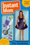 Instantná mama - Instant Mom