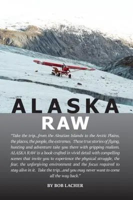 Aljaška Raw - Alaska Raw