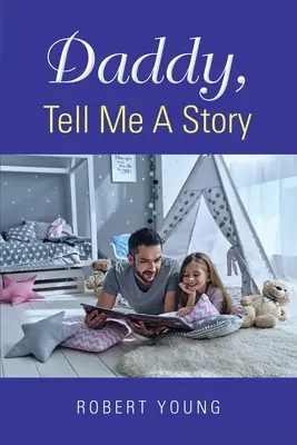 Tati, rozprávaj mi príbeh - Daddy, Tell Me A Story