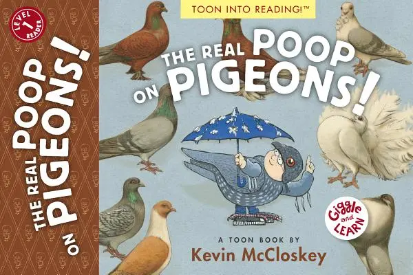 Skutočné hovienka na holuboch!: Hračka Level 1 - The Real Poop on Pigeons!: Toon Level 1