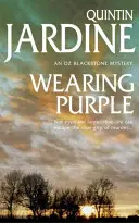 Nosenie fialovej (séria Oz Blackstone, kniha 3) - Táto napínavá záhada zápasí s vraždou a smrteľnými ambíciami - Wearing Purple (Oz Blackstone series, Book 3) - This thrilling mystery wrestles with murder and deadly ambition
