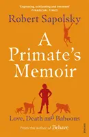 Memoáre primáta - Láska, smrť a paviány - Primate's Memoir - Love, Death and Baboons