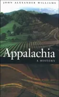 Apalače: história - Appalachia: A History