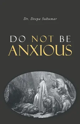 Nebuďte úzkostliví - Do Not Be Anxious