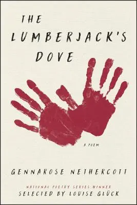 The Lumberjack's Dove: Báseň - The Lumberjack's Dove: A Poem