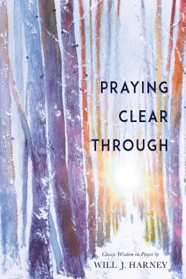 Modlitba jasnou cestou - Praying Clear Through