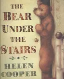 Medveď pod schodmi - Bear Under The Stairs