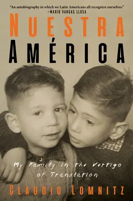 Nuestra Amrica: Moja rodina v závrati prekladu - Nuestra Amrica: My Family in the Vertigo of Translation