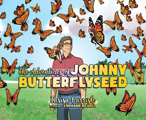 Dobrodružstvá Johnnyho Butterflyseeda - The Adventures of Johnny Butterflyseed