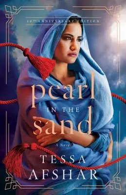 Perla v piesku: Vydanie k 10. výročiu vydania románu - Pearl in the Sand: A Novel - 10th Anniversary Edition