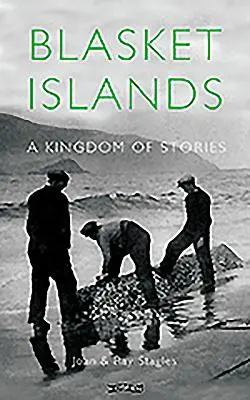 Blasket Islands: Kráľovstvo príbehov - Blasket Islands: A Kingdom of Stories